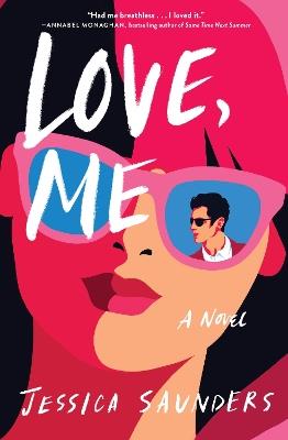 Love, Me: A Novel - Jessica Saunders - cover