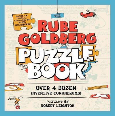 The Rube Goldberg Puzzle Book - Robert Leighton - cover