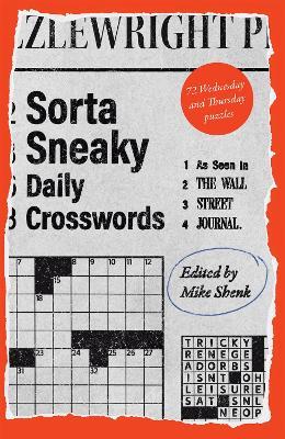 Sorta Sneaky Daily Crosswords: As Seen in The Wall Street Journal - cover