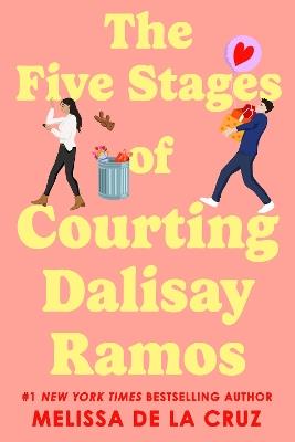 The Five Stages of Courting Dalisay Ramos - Melissa de la Cruz - cover