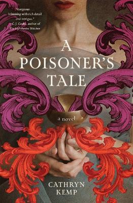 A Poisoner's Tale - Cathryn Kemp - cover