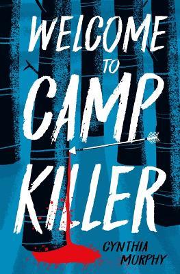 Welcome to Camp Killer - Cynthia Murphy - cover