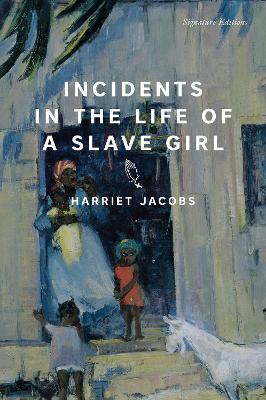 Incidents in the Life of a Slave Girl - Harriet Jacobs - cover