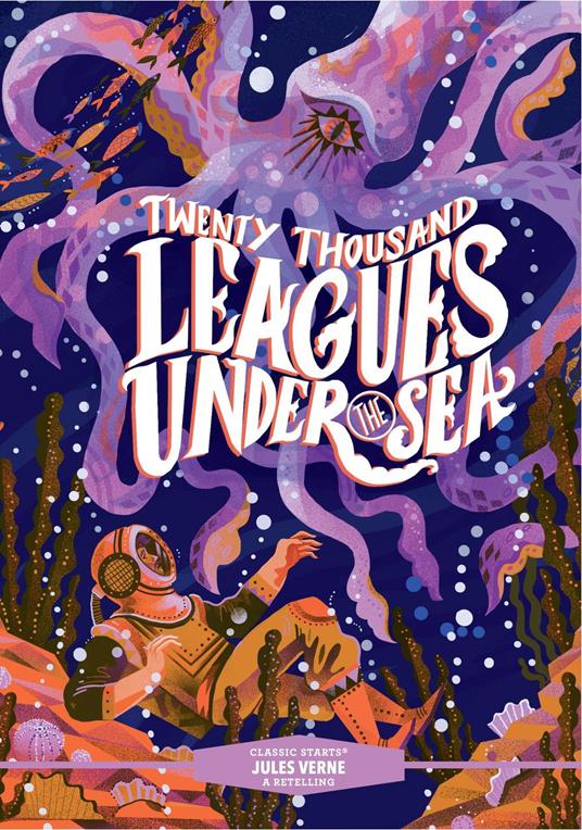Classic Starts®: Twenty Thousand Leagues Under the Sea - Lisa Church,Jules Verne,Karl James Mountford - ebook