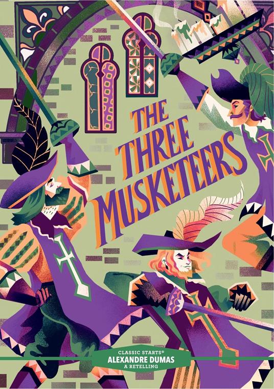 Classic Starts®: The Three Musketeers - Alexandre Dumas,Oliver Ho,Karl James Mountford - ebook