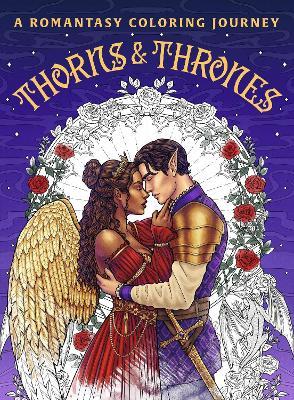 Thorns & Thrones: A Romantasy Coloring Journey - Rachel Ross - cover