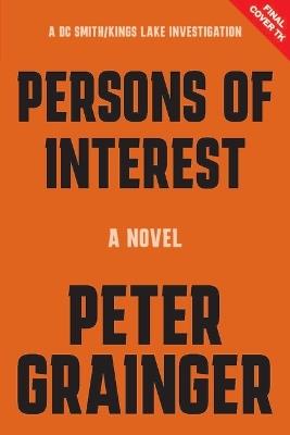 Persons of Interest: A Novel - Peter Grainger - cover
