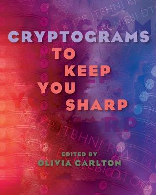 Cryptograms to Keep You Sharp - Olivia Carlton - cover