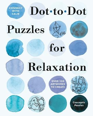Connect with Calm: Dot-to-Dot Puzzles for Relaxation - Conceptis Puzzles - cover