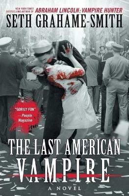 The Last American Vampire - Seth Grahame-Smith - cover