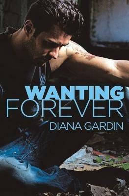 Wanting Forever - Diana Gardin - cover