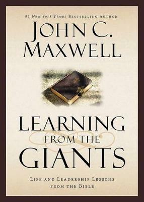 Learning From the Giants: Life and Leadership Lessons from the Bible - John C. Maxwell - cover