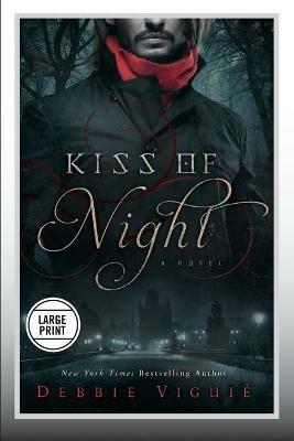 Kiss of Night: A Novel - Debbie Viguie - cover