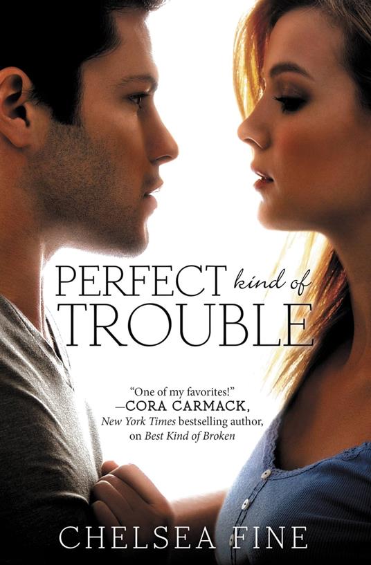 Perfect Kind of Trouble - Chelsea Fine - ebook