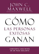 Cómo las personas exitosas ganan