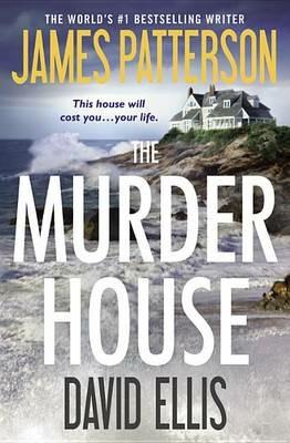 The Murder House - James Patterson,David Ellis - cover