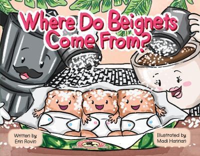 Where Do Beignets Come From? - Erin Rovin - cover