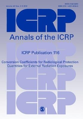 ICRP Publication 116: Conversion Coefficients for Radiological Protection Quantities for External Radiation Exposures - ICRP - cover