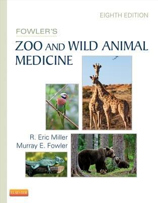 Fowler's Zoo and Wild Animal Medicine, Volume 8 - cover