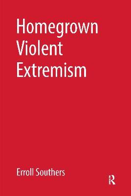 Homegrown Violent Extremism - Erroll Southers - cover