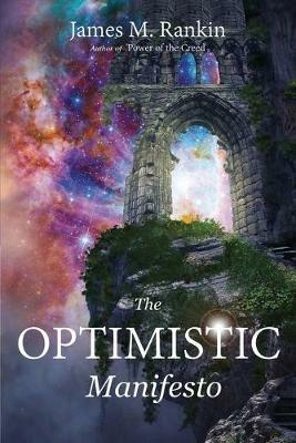 The Optimistic Manifesto - James Rankin - cover