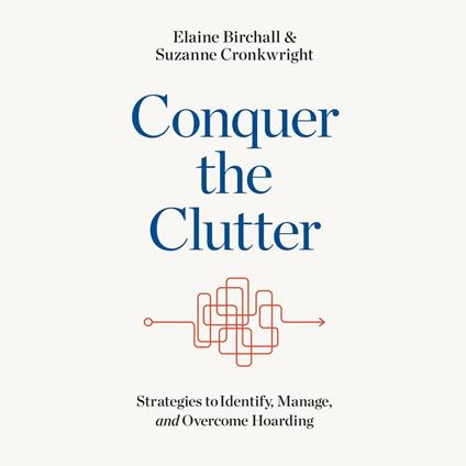 Conquer the Clutter