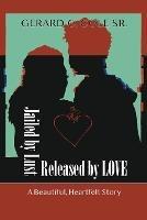 Jailed by Lust - Released by Love - Gerard C Cole - cover