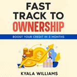 Fast Track to Ownership