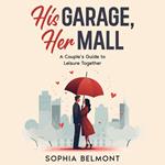 His Garage, Her Mall
