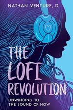 The Lofi Revolution: Unwinding to the Sound of Now