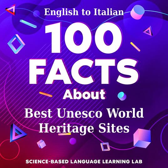 100 Facts About Best Unesco World Heritage Sites