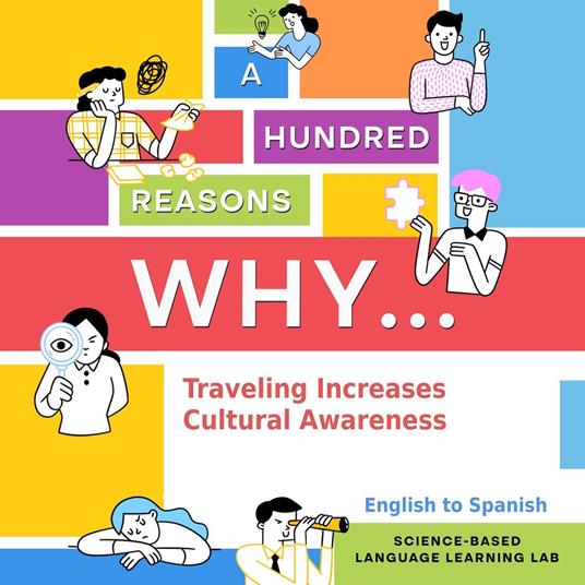 Hundred Reasons Why Traveling Increases Cultural Awareness, A