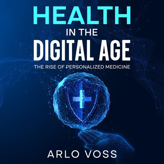 Health in the Digital Age