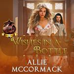Wishes in a Bottle