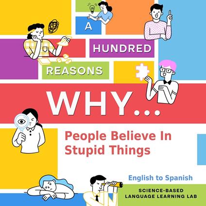 Hundred Reasons Why People Believe In Stupid Things, A