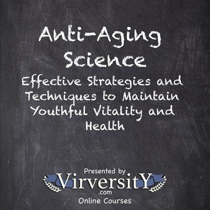 Anti-Aging Science