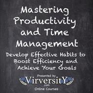 Mastering Productivity and Time Management
