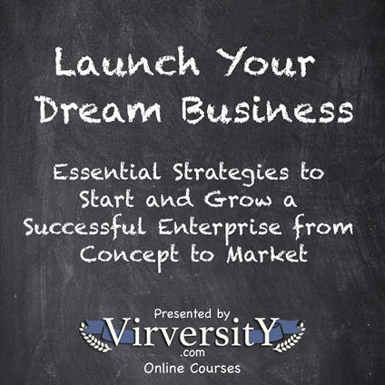 Launch Your Dream Business