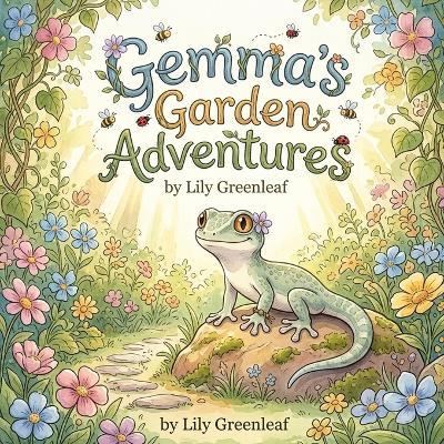 Gemma's Garden Adventures - Lily Greenleaf - cover