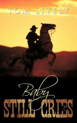Baby Still Cries - Tom Lively - cover
