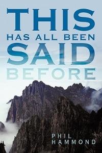 This Has All Been Said Before - Phil Hammond - cover