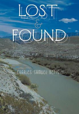Lost and Found - Charles Samuel Betts - cover