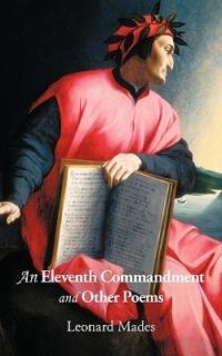 An Eleventh Commandment and Other Poems - Leonard Mades - cover