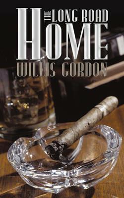The Long Road Home - Willis Gordon - cover