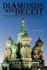 Diamonds and Deceit: The Search for the Missing Romanov Dynasty Jewels - Gene Coyle - cover