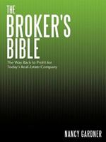 The Broker's Bible: The Way Back to Profit for Today's Real-Estate Company