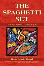 THE Spaghetti Set: Family Served Italian Style