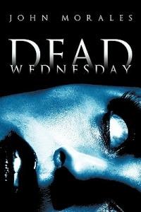 Dead Wednesday - John Morales - cover