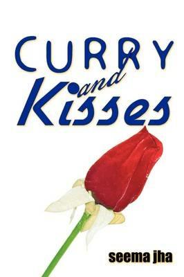 Curry and Kisses - Seema Jha - cover