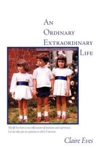 An Ordinary Extraordinary Life - Claire Eves - cover